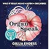 Organ Speak: What...