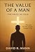 The Value Of A Man by David Richard Mann