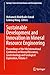 Sustainable Development and Innovation in Mineral Resource Engineering: Proceedings of the 9th International Conference on Mineral Resources, ... Series in Geomechanics and Geoengineering)