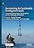 Decolonizing the Sustainable Development Goals: Community Perspectives, Social Justice, and the Challenges of Pluralism