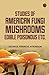 Studies of American Fungi. ...