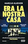 Era la nostra casa