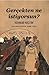 Gerçekten Ne İstiyorsun? by Vsevolod Kochetov