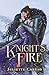 Knight's Fire by Juliette Caruso