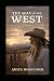 THE WAY OF THE WEST by Anita Waggoner THE WAY OF THE WEST by Anita Waggoner