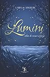 Lumini - volum de versuri by Lara de Angelis