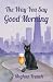 The Way You Say Good Morning (Chicago Foxes)