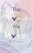 The Home We Make by Tegan E. Armstrong
