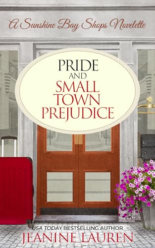 Pride and Small Town Prejudice (The Shops at Sunshine Bay)