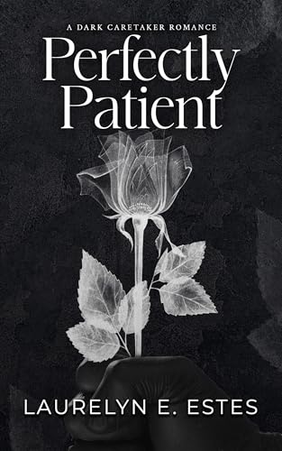 Perfectly Patient (Kindle Edition)