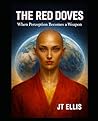 The Red Doves: When Perception Becomes a Weapon