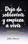 Deja de sobrevivi...