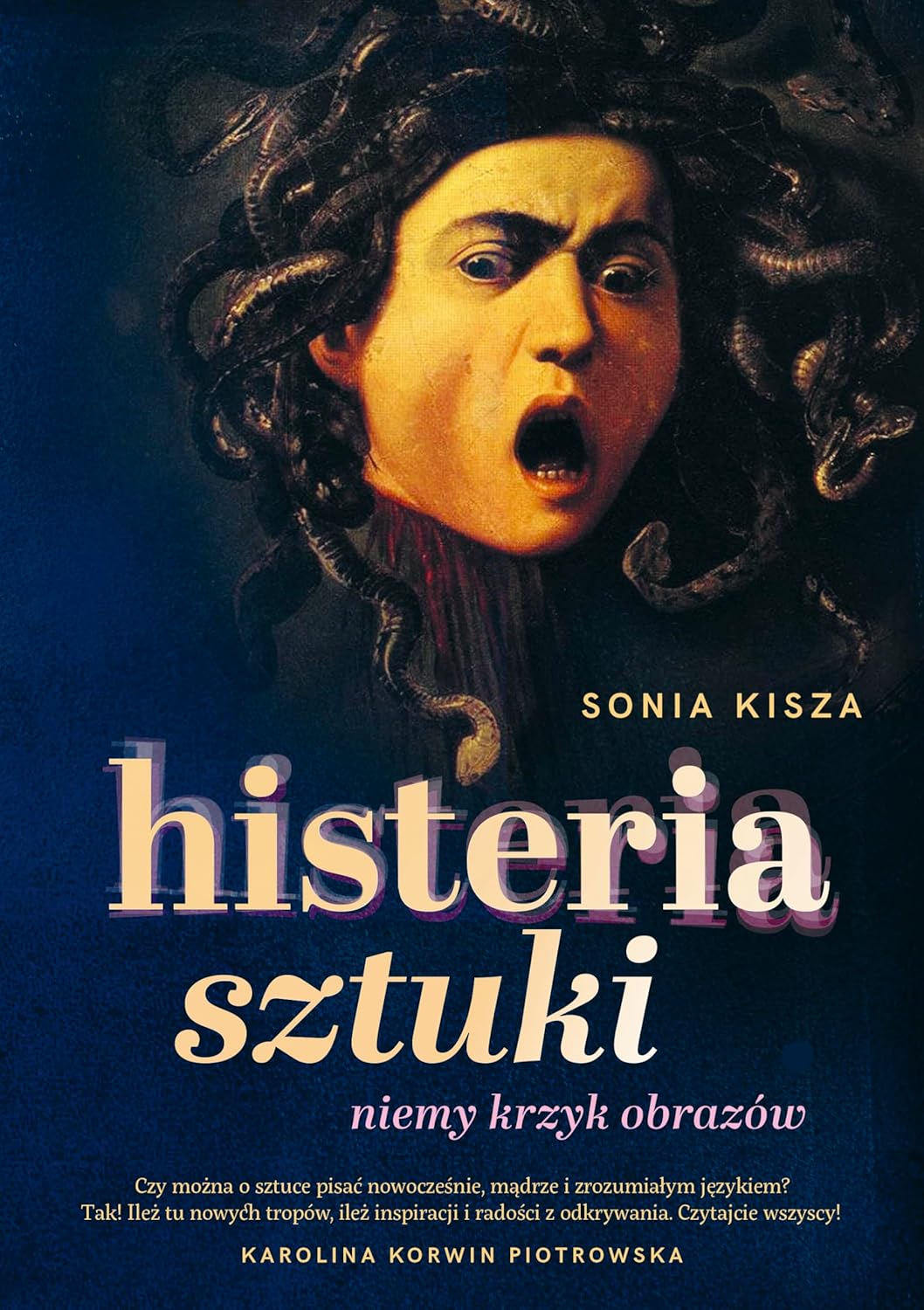 Histeria sztuki. Niemy krzyk obrazów (Hardcover)