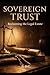 SOVEREIGN TRUST: Reclaiming...