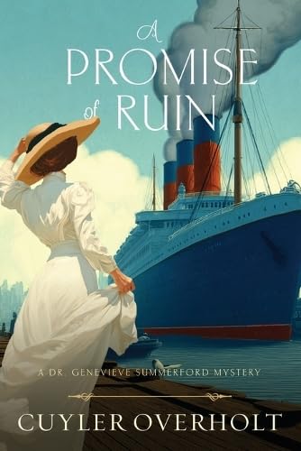 A Promise of Ruin (Dr. Genevieve Summerford Mystery, #2)