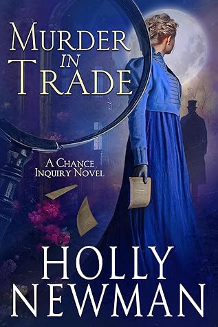 Murder in Trade (A Chance Inquiry, #1)