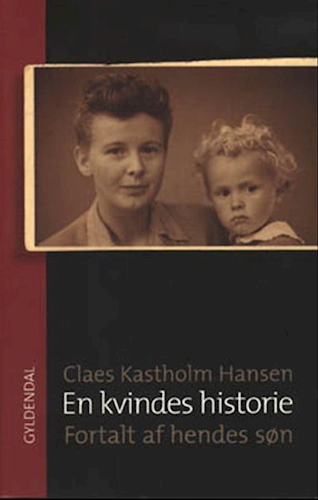 En kvindes historie - fortalt af hendes søn - Fortalt af hendes søn
