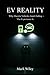 EV Reality: Why Electric Ve...