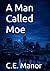 A Man Called Moe
