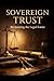SOVEREIGN TRUST: Reclaiming...