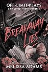 Breakaway Lies: A...