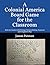 A Colonial America Board Game for the Classroom by James Putman