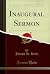 Inaugural Sermon (Classic Reprint)