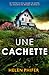 Une cachette: Un thriller à vous couper le souffle (Les enquêtes de Morgan Brookes t. 3) (French Edition)