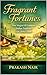 Fragrant Fortunes: How Mogr...