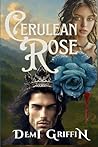 Cerulean Rose by Demi Griffin