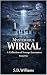 Mysterious Wirral: A Collec...