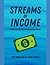 Streams of Income: Living t...