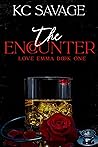 The Encounter (Love, Emma #1) The Encounter (Love, Emma #1)
