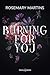 Burning for you (Italian Edition)