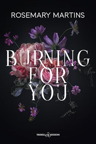 Burning for you (Italian Edition)