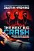 The Next Big Crash: Conspir...