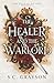 The Healer and the Warlord (The Ballan Desert Trilogy)