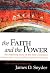 The Faith and the Power: Th...