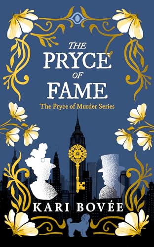 The Pryce of Fame : A Historical Ghost Cozy Mystery (The Pryce of Murder Book 6)