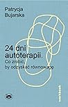 24 dni autoterapi...
