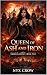 Queen of Ash and Iron by Nyx Crow