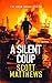 Silent Coup by Scott Matthews