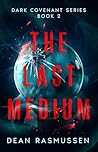 The Last Medium: ...
