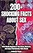 200+ SHOCKING FACTS ABOUT SEX by Professor Poppy