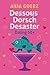 Dessous Dorsch Desaster: Da...