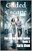 Gilded Escape: The Merger B...