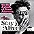 Stay Alive: The Life and Death of Stuart Adamson: The Authorised Biography: A Sunday Times Bestseller