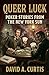 Queer Luck: POKER STORIES F...