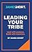 Leading Your Tribe: Lead Wi...