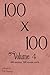 100 x 100 Volume 4: 100 sto...